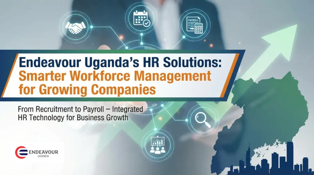 endeavour-ugandas-hr-solutions-smarter-workforce-management-for-growing-companies