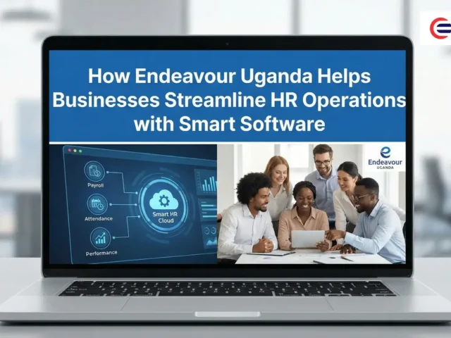 How Endeavour Uganda Helps Businesses Streamline HR Operations with Smart Software