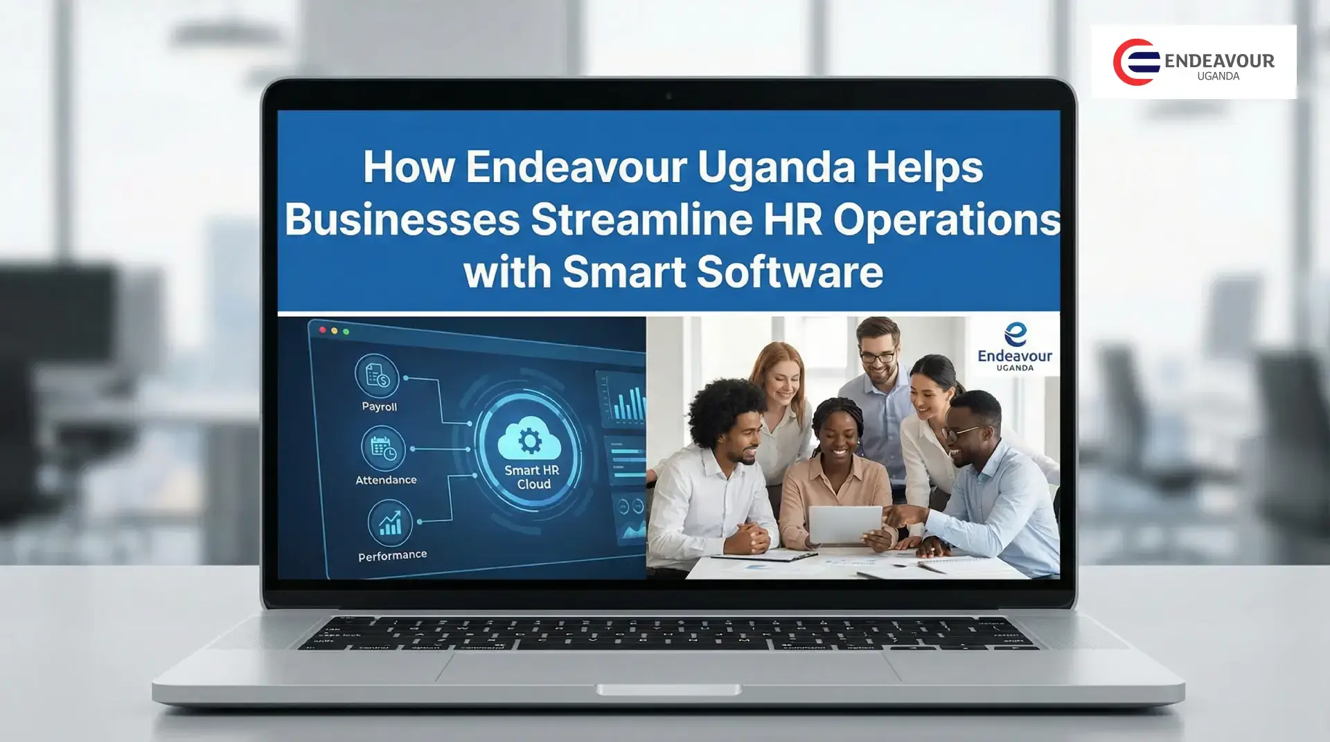 how-endeavour-uganda-helps-businesses-streamline-hr-operations-with-smart-software