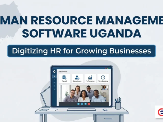 Human Resource Management Software Uganda: Digitizing HR for Growing Businesses